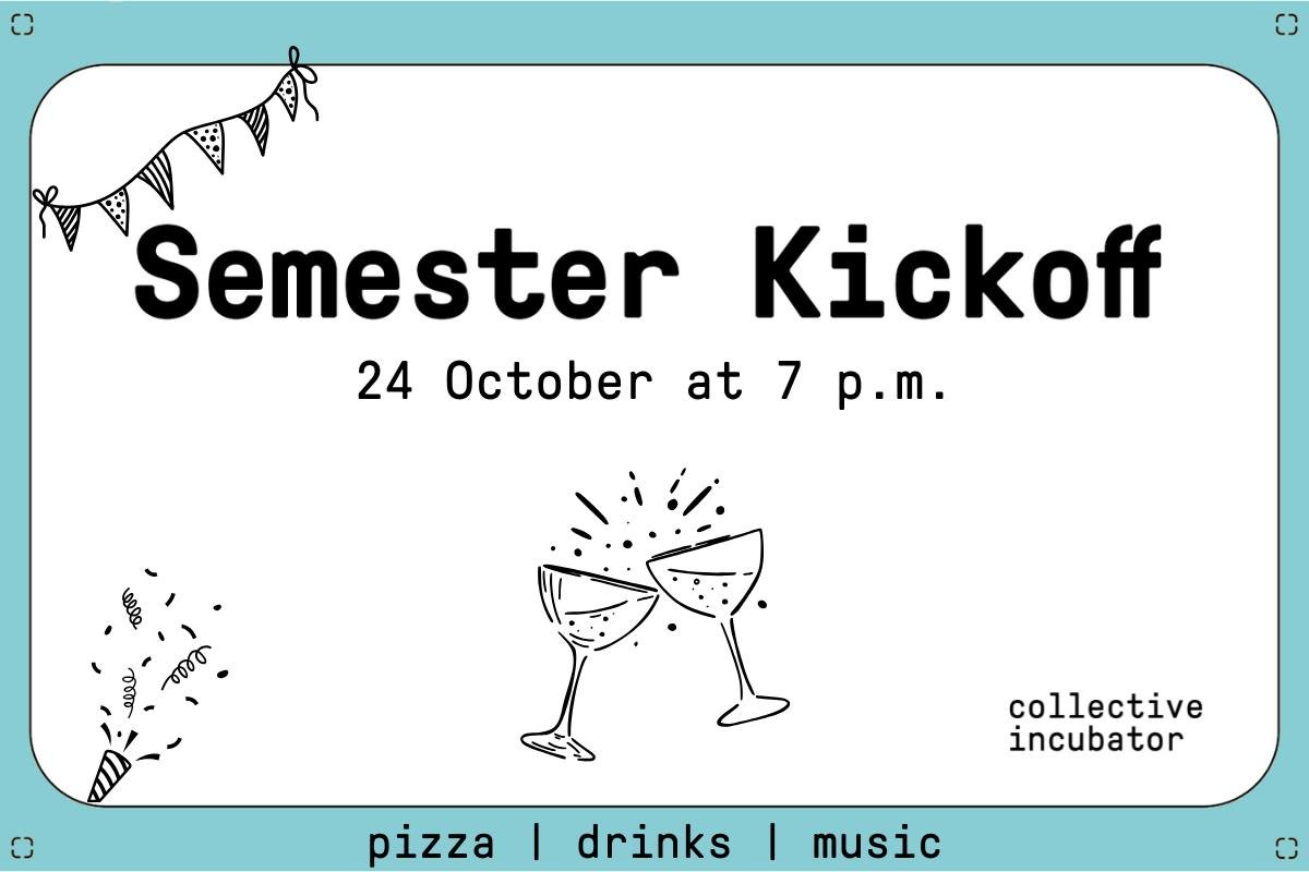 Semester Kickoff